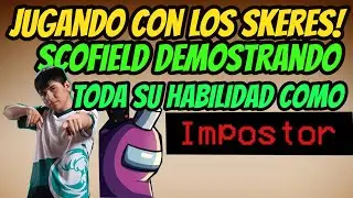 SCOFIELD Y SU VICTORIA COMO IMPOSTOR EN AMONG US  | Episodio 01 | Psyduck Dota