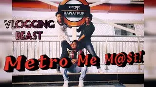 METRO KI MASTI | EXPLORING KANPUR | VLOG -8| KANPUR METRO | SHOBHIT, ANUBHAV, ABHISHEK |