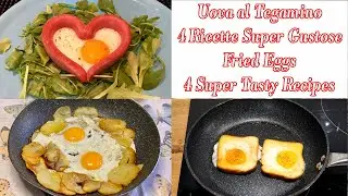 4 Ricette Super Gustose per una Cena con pochi Euro Gustosa -  Fried Eggs 4 Super Tasty Recipes
