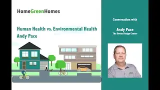Human Health vs Environmental Health with Andy Pace