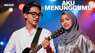 Aku Menunggumu ( Linda) Lagu Pop Melayu Romantis bikin Baper by Mihar 