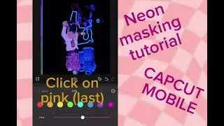 NEON MASKING TUTORIAL FOR EDITS 🩷 capcut mobile no pro under 5 minutes [read desc]