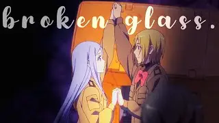 Broken Glass || Anju and Daiya [86 AMV]