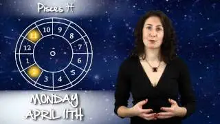 Pisces Week of April 10th 2011 Horoscope