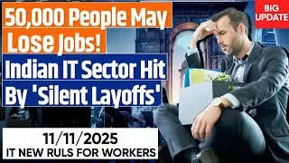50,000 Jobs at Risk As IT Sector Faces &lsquo;Silent Layoffs&rsquo; | 11/11/2025