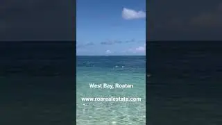 West Bay Beach, Roatan | Roatan Real Estate For Sale