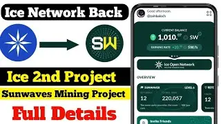 Sunwaves New Mining Project | Ice Network again back | Free mining project | Learning K Sath Earning