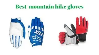 5 Best  Mountain Bike Gloves 2020 - Updated
