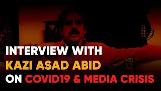 Exclusive: Interview with Kazi Asad Abid on 