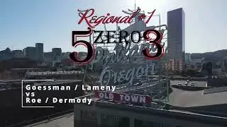 5zero3 ACL Regional # 1 Goessman/Lameny vs Roe/Dermody