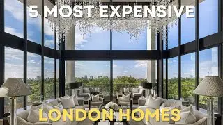 🏡 TOP 5 MOST EXPENSIVE HOMES FOR SALE IN LONDON