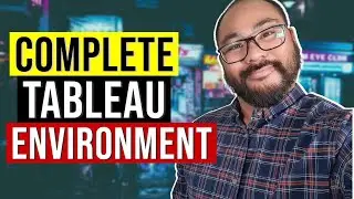 What is Tableau Software Used For | The Complete Tableau Environment Explained