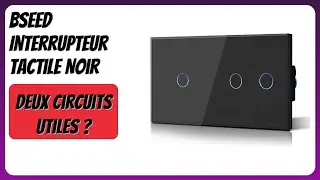 AVIS (2026) : BSEED Interrupteur Tactile Noir. D&Eacute;TAILS