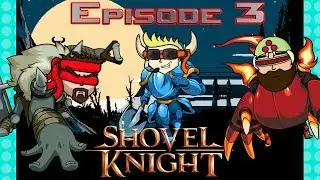 I Blame Jon - Shovel Knight - Ep 3 - Let&rsquo;s Play - Blind Indie Gaming