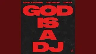 GOD IS A DJ