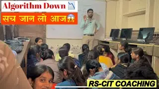 Algorithm Down होने की सच्चाई | Students से Support की अपील | Aarohi Computer Classes RSCIT Class
