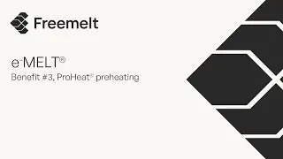 eMELT Benefit 3, ProHeat preheating for fine and smoke-sensitive powders