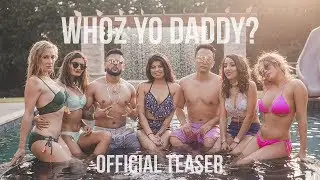 Whoz Yo Daddy ? 