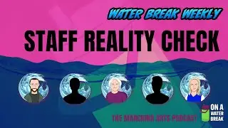 Marching Arts News DCI 2026 Tickets Staff Reality Check Water Break Weekly