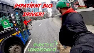 BUS DRIVER TRIES TO HIT ME OFF MY BOARD | Vancouver ESK8 Group Ride
