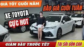 LOẠT XE TOYOTA Giảm S&acirc;u Trước Tết Tại Showroom S&agrave;i G&ograve;n Car | B&aacute;o G&iacute;a Xe Lướt