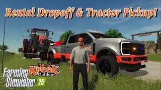 Rental Dropoff & Tractor Pickup with Bear Kreek Outdoor | Farming Simulator 25