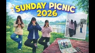 Sunday Picnic Vlog 2026 | My First YouTube Vlog | Indian Lifestyle