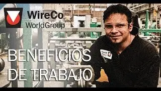 Muchos Beneficios de Trabajo en WireCo