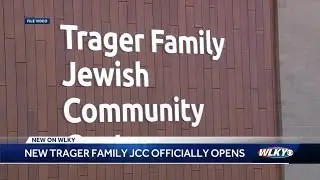New Jewish Community Center opens in Louisville