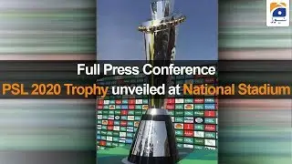 PSL 2020 trophy unveiled at Karachi's National Stadium | Full Press Conference