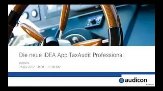 Die neue IDEA App TaxAudit Professional  (Webinar von Audicon)
