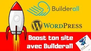 Builderall France Entrepreneur Wordpress comment am&eacute;liorer son site avec Builderall