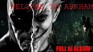 Welcome To Arkham | AI Batman Villains Album