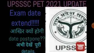 UPSSSC PET 2021 UPDATE|| POSTPONED ??????