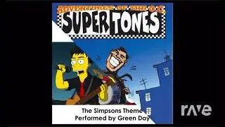 The Supertones x Green Day x The Simpsons - Unknown Simpsons Theme (Rave.dj)