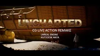 Uncharted Cg live Action Remake, Portfolio.