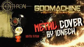 Centhron - Godmachine (METAL COVER by IONECH)