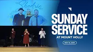 Sunday Service | The Shadrix Trio | November 16, 2025 | Mount Holly Church
