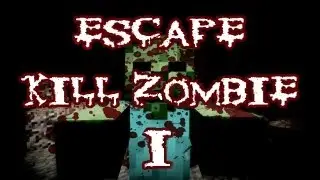 Minecraft ESCAPE Kill Zombie 1.3 By PLMichus [PL]
