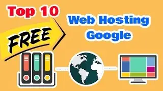 Top 10 Best Free Web Hosting Google 2017 - 2018