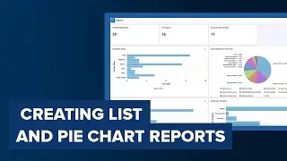 #18 Creating List and Pie Chart Reports