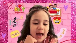 Ruby Sings I Love You Song - Little Ruby Adventures Family Vlog and Kids Stories