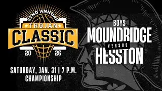 TROJAN CLASSIC CHAMPIONSHIP | Varsity Boys Basketball - (4) Moundridge vs. (3) Hesston