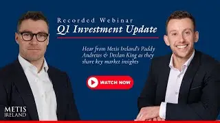 2025 Quarter 1 Market Update || Webinar with Paddy Andrews & Declan King