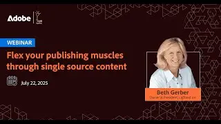Flex Your Publishing Muscles through Single Source Content
