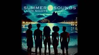 SUMMER SOUNDS (Latin Nights)