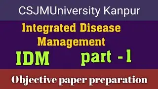 IDM-Integrated disease management for CSJMUniversity exams preparation  !! IDM !! Disease Management