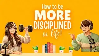 How To Be More Disciplined | Easy English Podcast for Conversation Practice B1 | Daily Life English