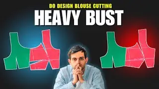 3 Tucks And Princess Cut 2 Design Heavy Bust Blouse Cutting 