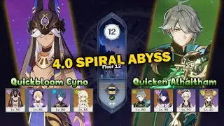 Quickbloom Cyno & Quicken Alhaitham | 4.0 Spiral Abyss Full Star Gameplay | Genshin Impact